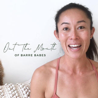 Out The Mouth Of Barre Babes #3 - Aleenta BARRE