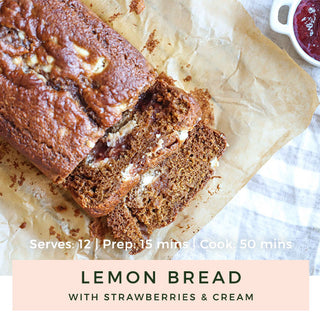 RECIPES | Lemon Bread With Strawberries And Cream